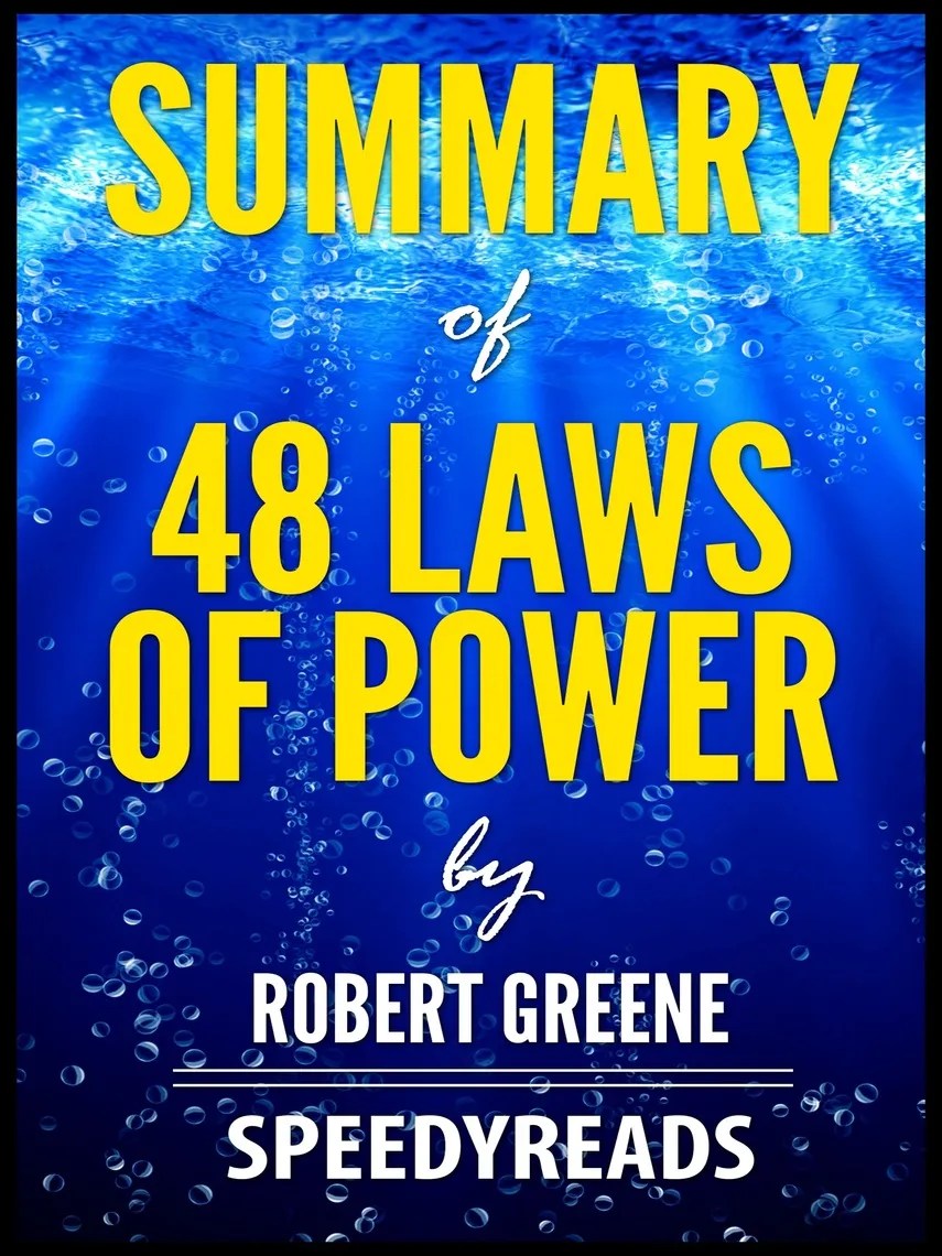Read Summary of 48 Laws of Power by Robert Greene Online