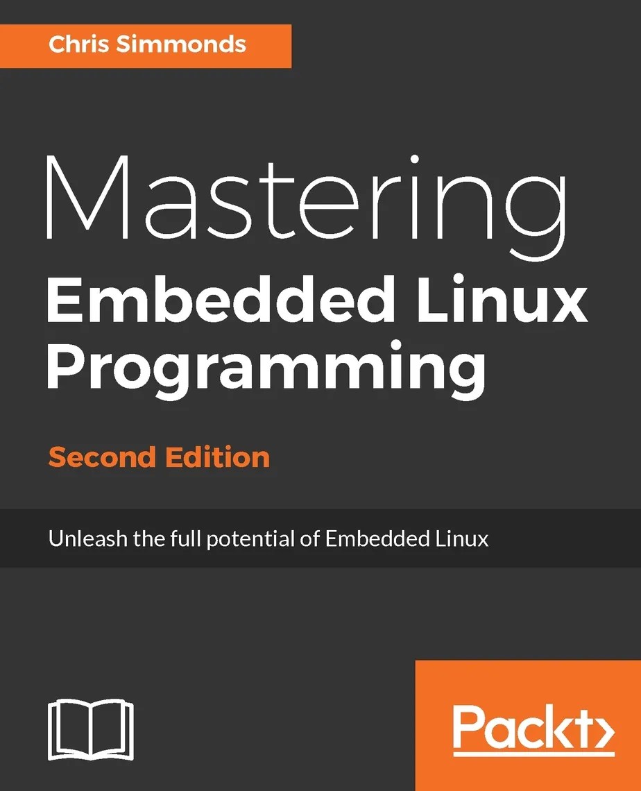 Read Mastering Embedded Linux Programming Second Edition Online by