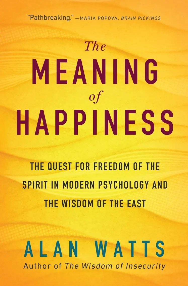 Read The Meaning of Happiness Online by Alan Watts Books