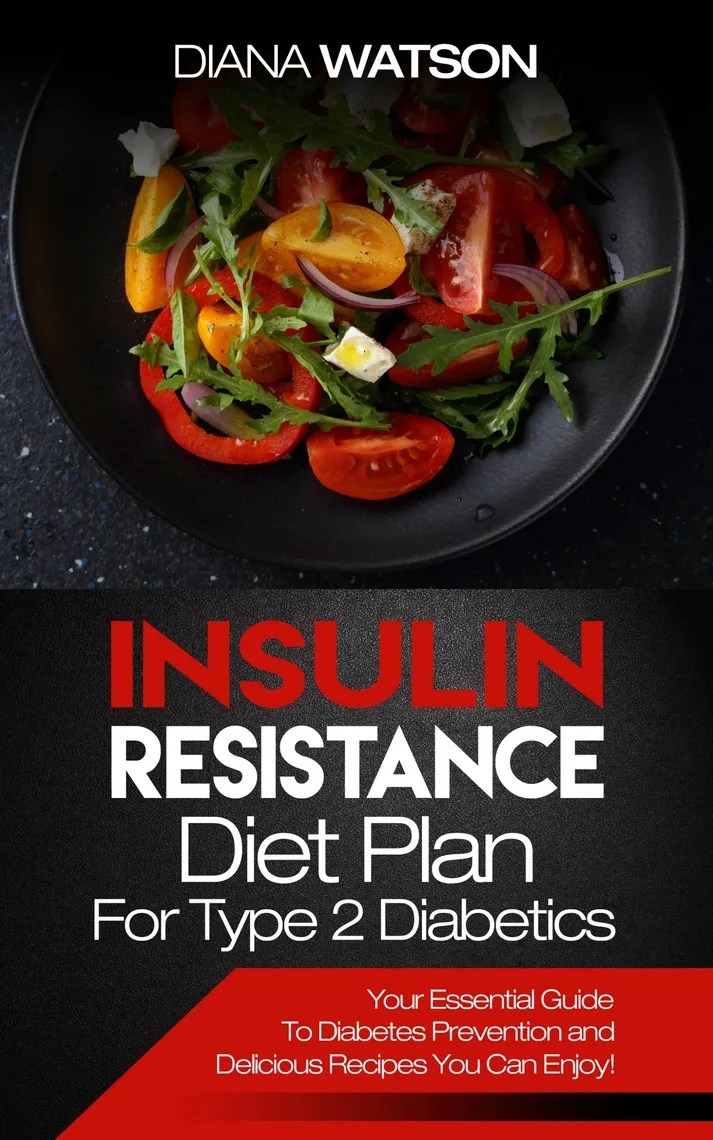 Read Insulin Resistance Diet Plan For Type 2 Diabetics Online by Diana