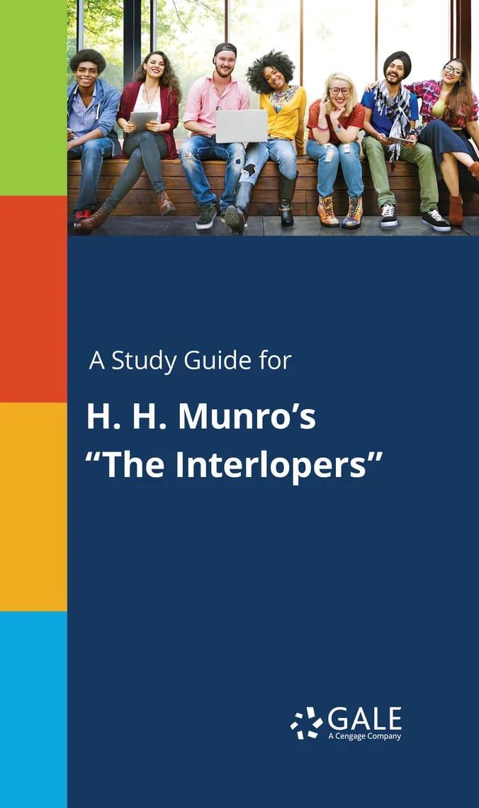 Read A Study Guide for H. H. Munro's "The Interlopers" Online by Gale