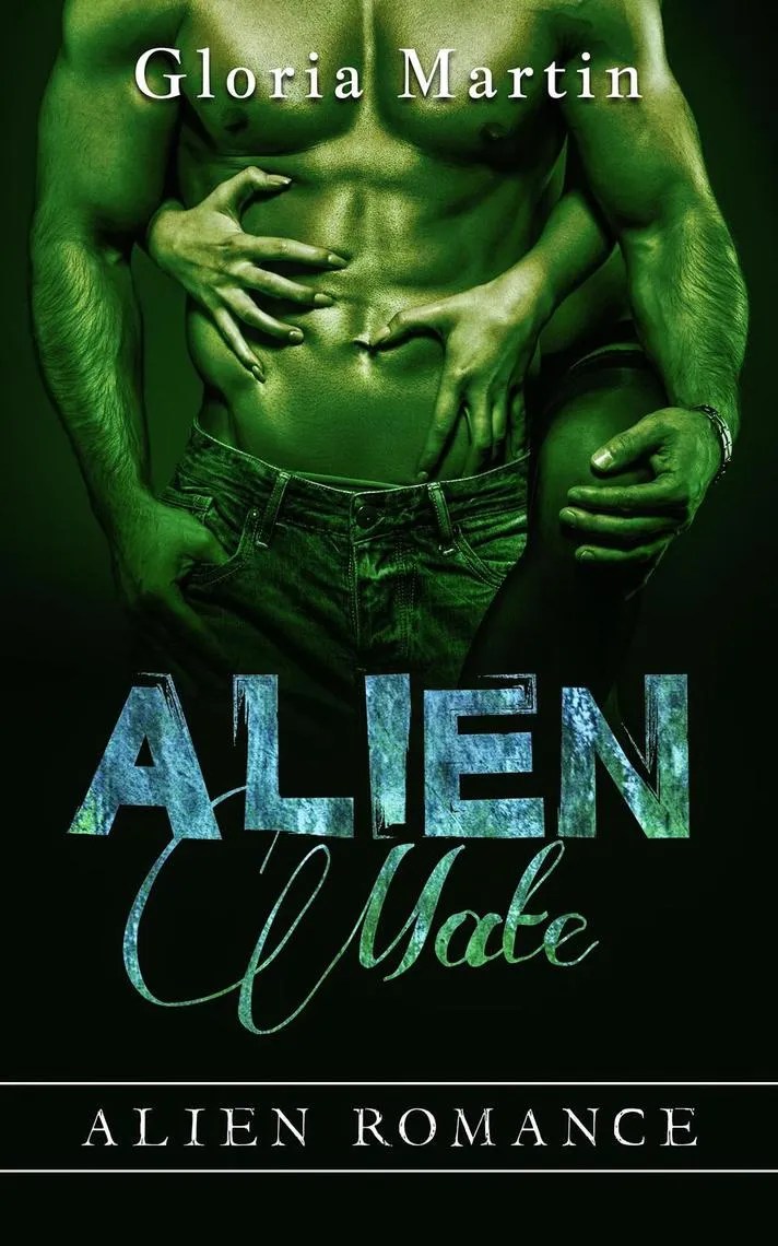 Alien Mate Alien Invasion Romance by Gloria Martin
