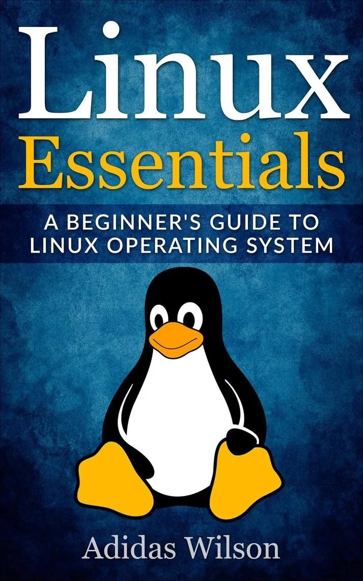 Read Linux Essentials A Beginner's Guide To Linux Operating System