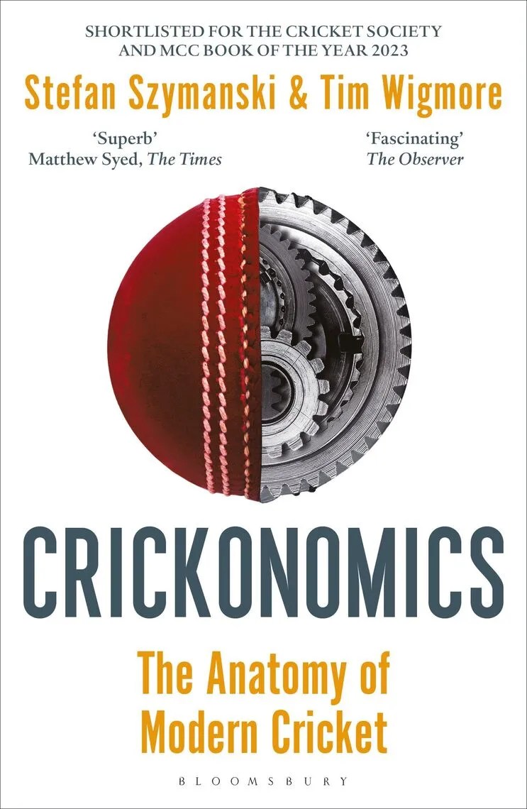 mcc fall 2023 Crickonomics: The Anatomy Of Modern Cricket By Stefan Szymanski, Tim Wigmore - Ebook | Scribd