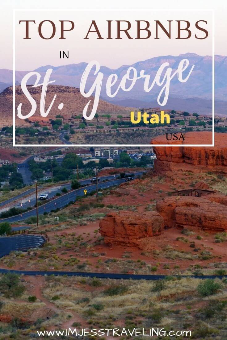 The Best Airbnbs in St. Utah I'm Jess Traveling