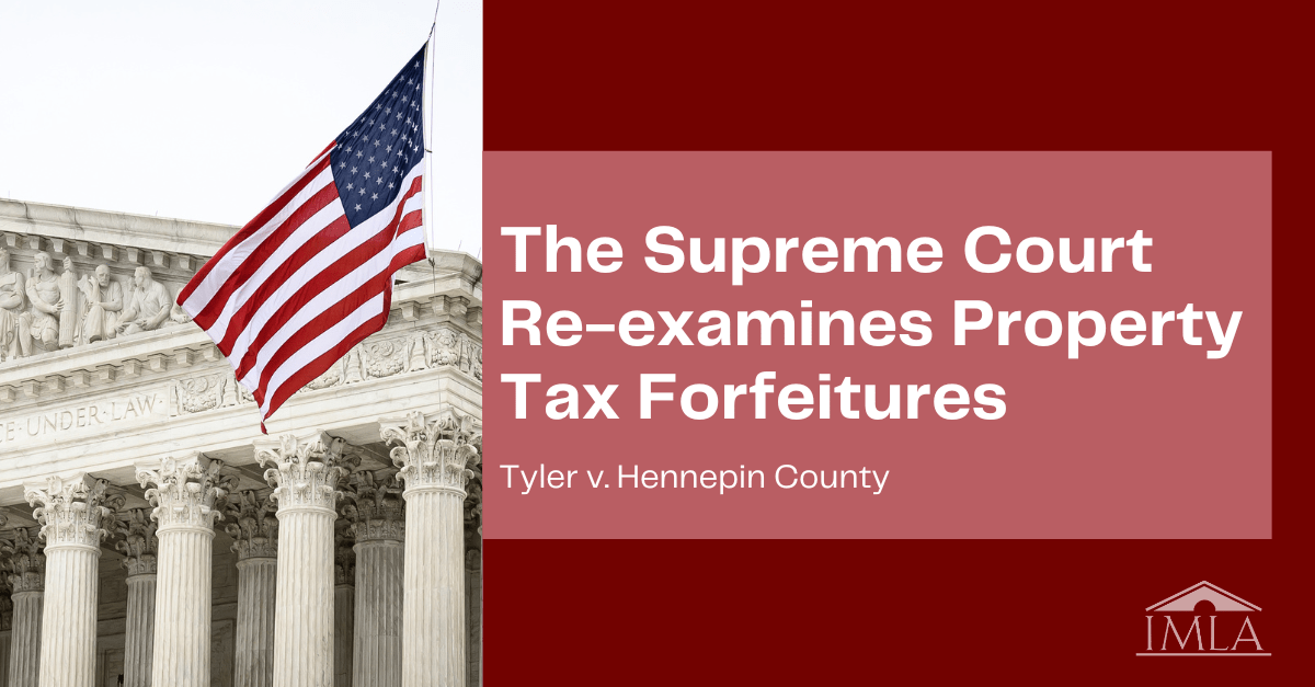 The Supreme Court ReExamines Property Tax Forfeitures