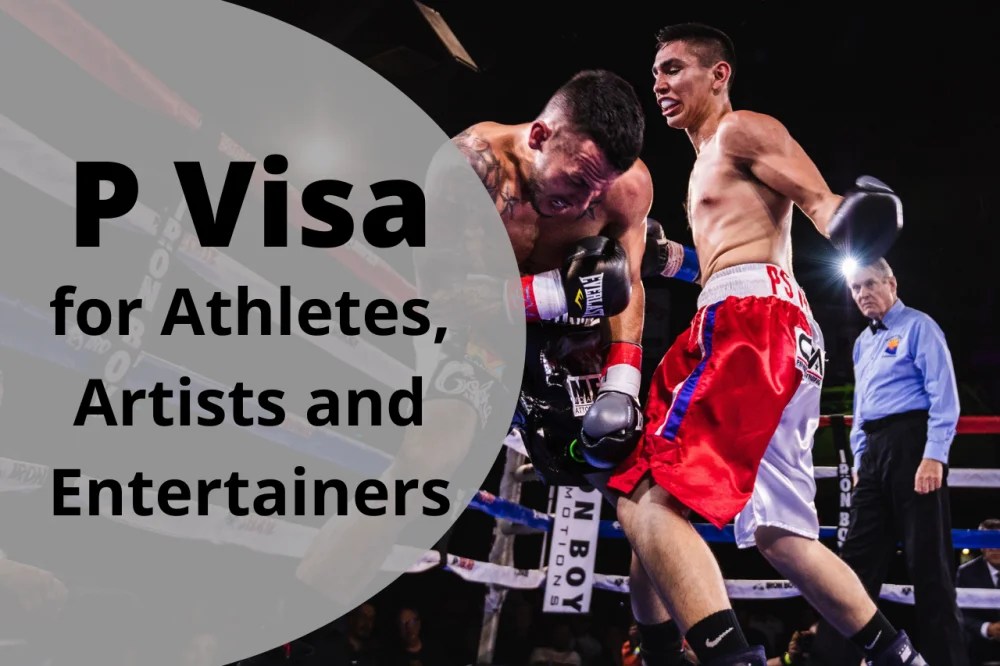 P Visa for Athletes, Artists and Entertainers Immigly