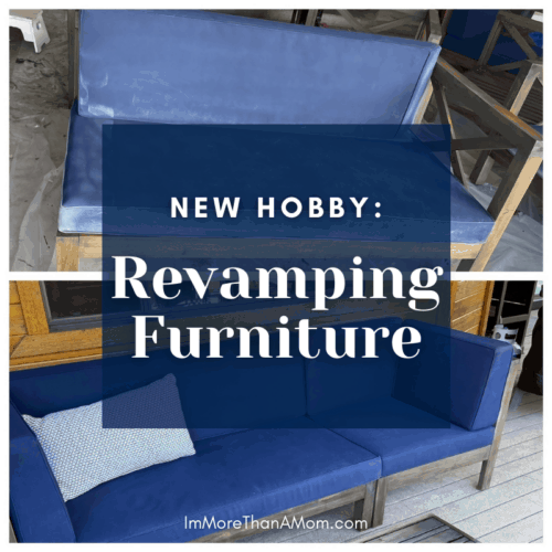 New Hobby Revamping Furniture I'm More Than a Mom