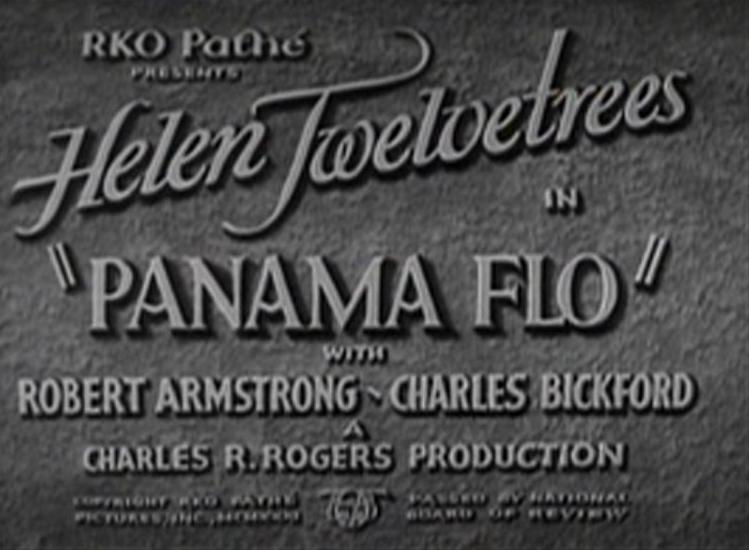 Panama Flo (1932) With Biography of Star Helen Twelvetrees — Immortal