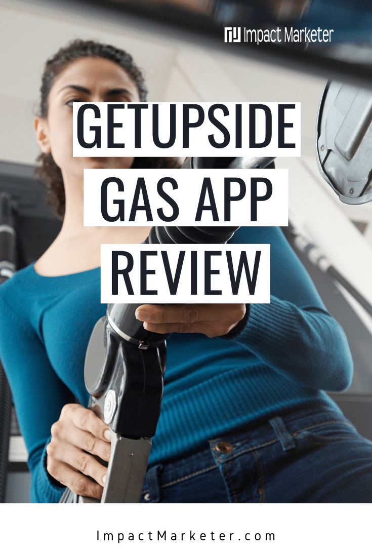 GetUpside Gas App Review How Does GetUpside Make You Money? Impact