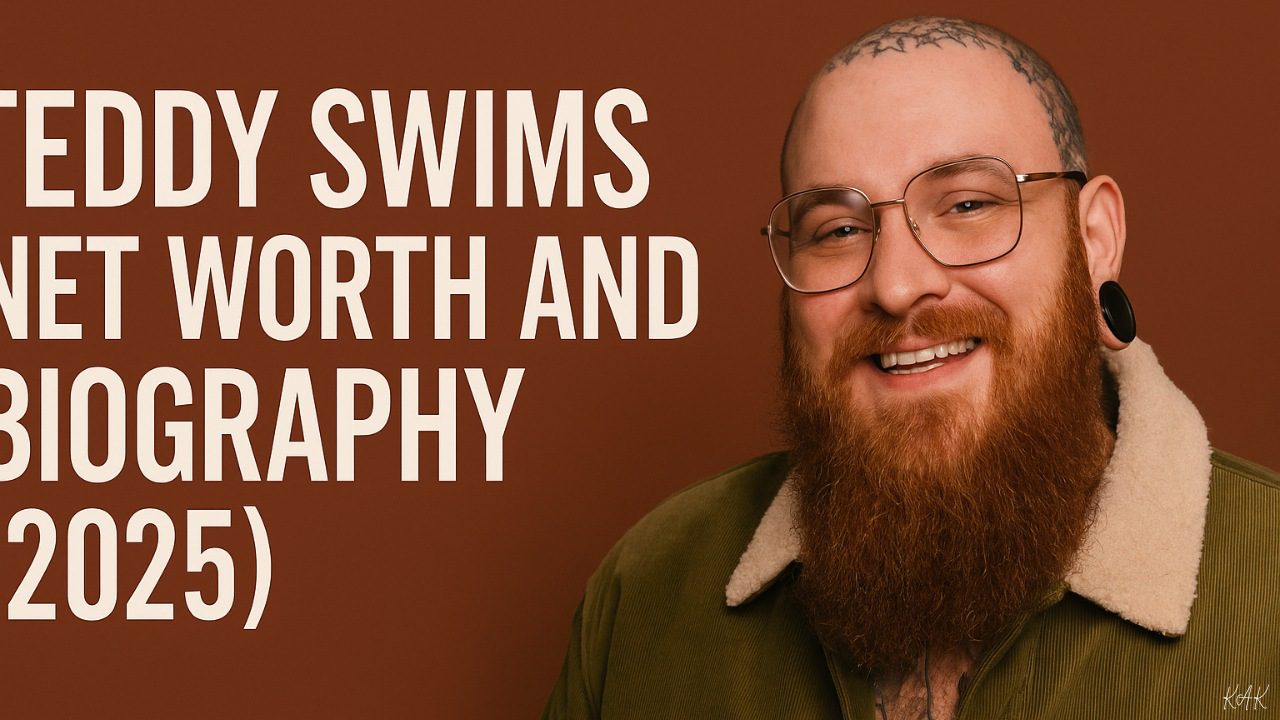 Teddy Swims Net Worth and Biography (2025) From Covers to ChartTopper