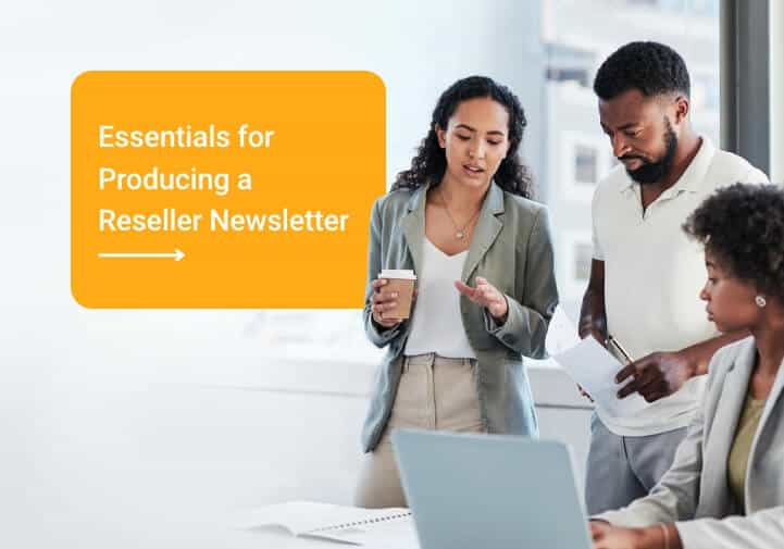 The Key Elements of a Successful Reseller Newsletter Impartner