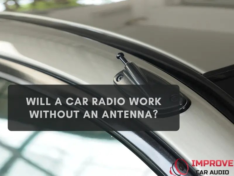 Car Radio Without Antenna? Solutions Inside (Guide)