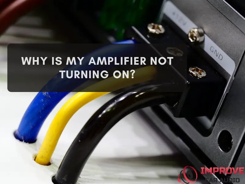 Why Is My Amplifier Not Turning On? (Fixes Inside)