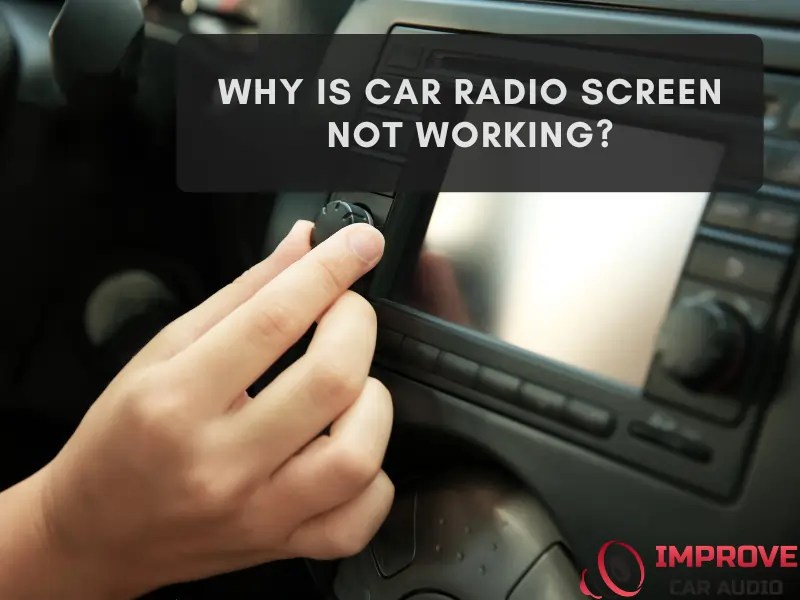 Car Radio Screen Not Working? (Quick Fixes)