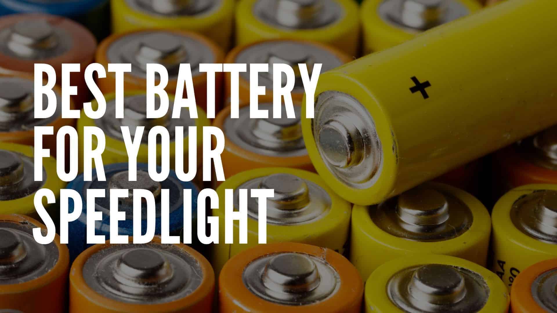 BEST BATTERIES FOR YOUR SPEEDLIGHTS A SHOWDOWN Improve Photography