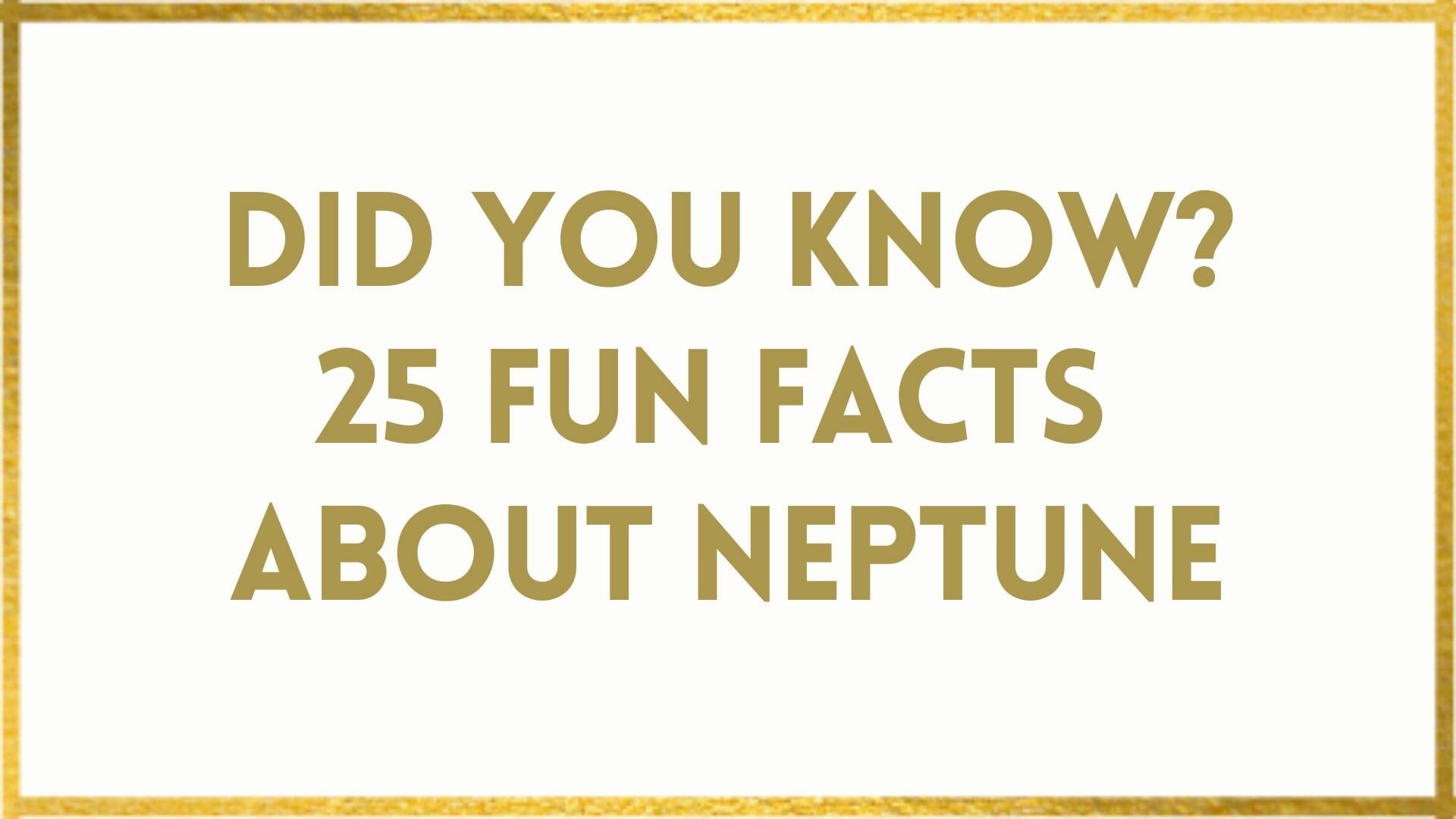 Facts About Neptune 25 Fun Neptune Facts That Will WOW You!
