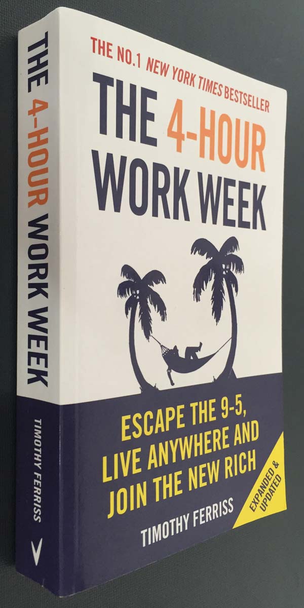 The 4-Hour Workweek: Escape 9-5, Live Anywhere, and.
