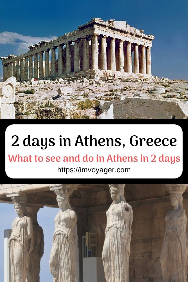 How to Spend 2 Days in Athens, Greece Travel Insights Voyager