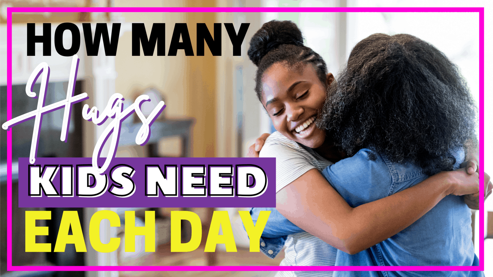 How Many Hugs Do We Need a Day? You’ll be surprised! I'm With Holly