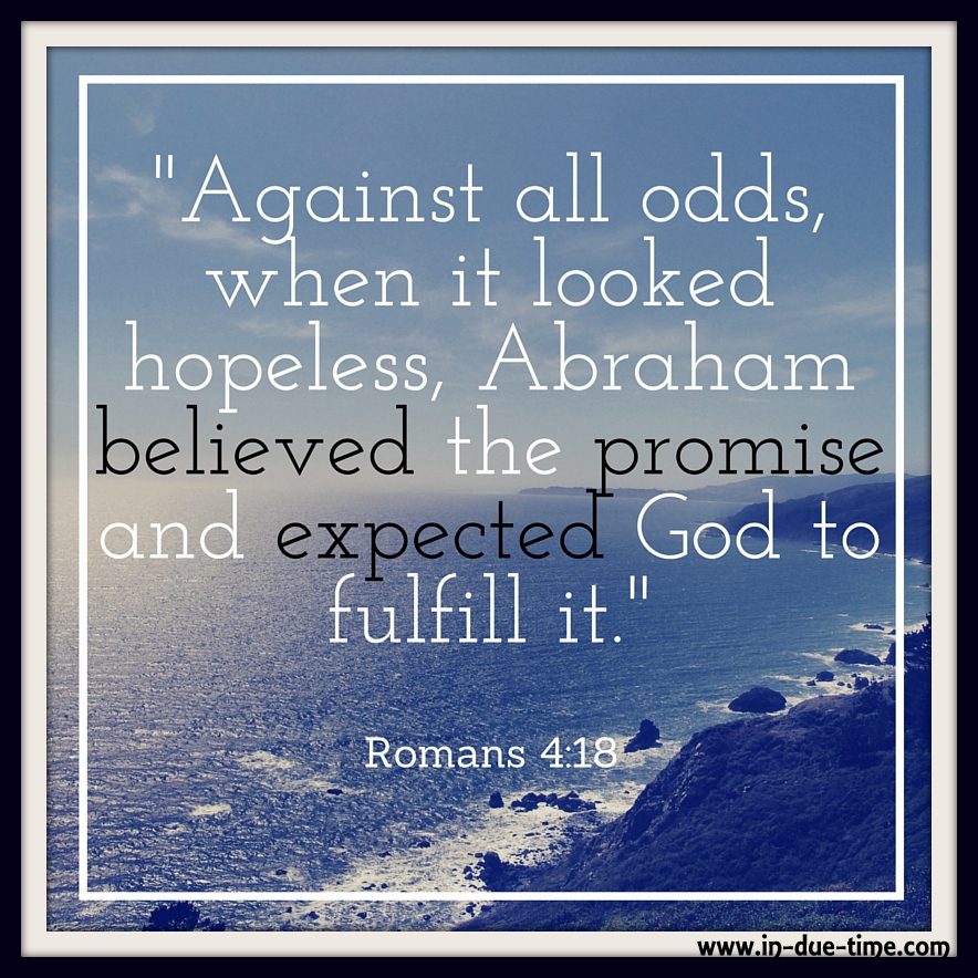 Romans 418 Against Hope 109 In Due Time
