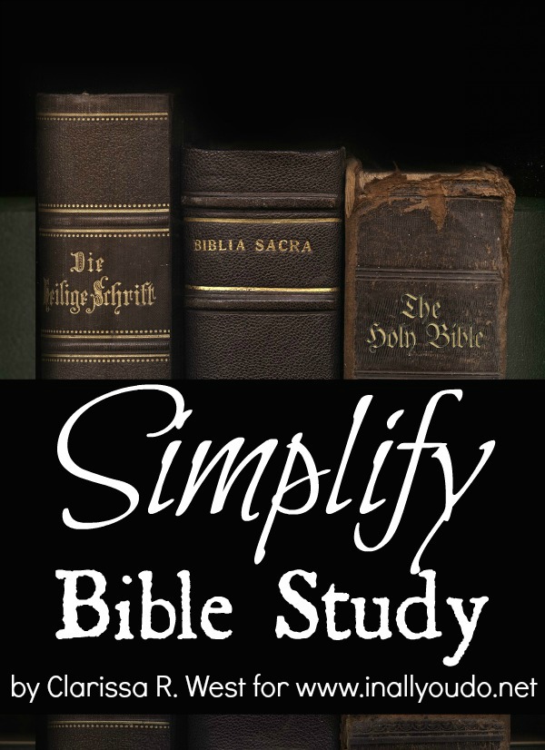 Simplify Bible Study In All You Do