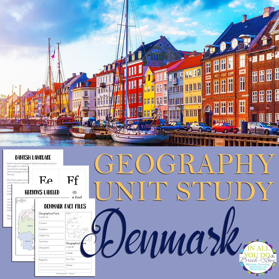 Denmark Geography Unit Study In All You Do