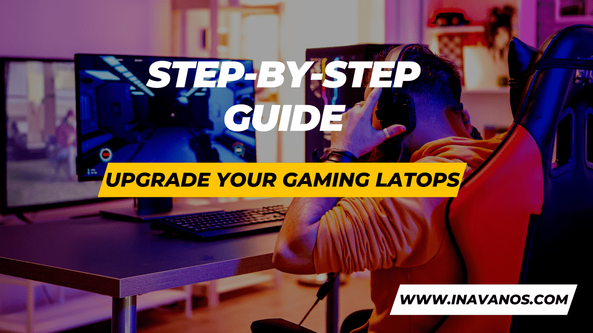Steps Of Upgrade Your Gaming Laptops In Dubai, UAE