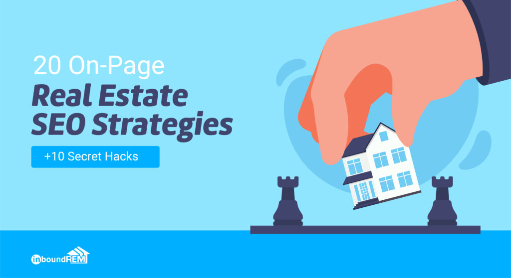 20 Real Estate SEO Hacks and Secrets to Boost Traffic