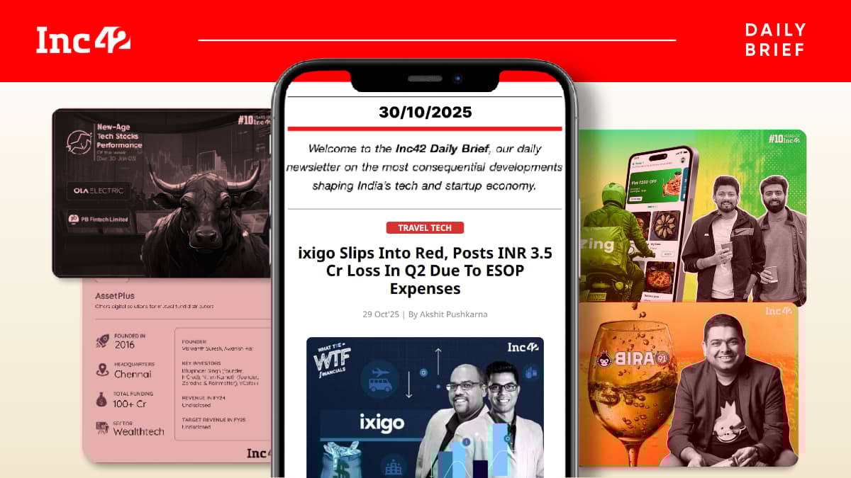 ixigo’s Stumble, Zing Pivots & More