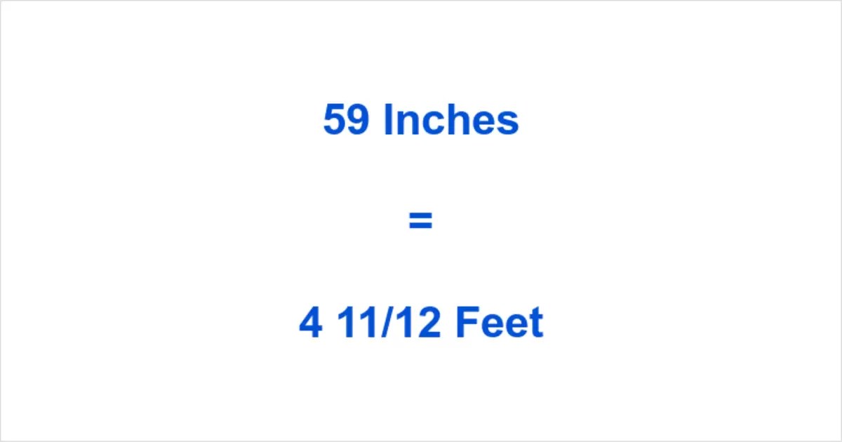 59 In to Ft How to Convert 59 Inches to Feet?