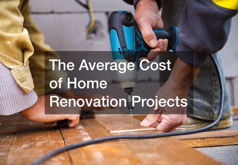 The Average Cost of Home Renovation Projects InClue