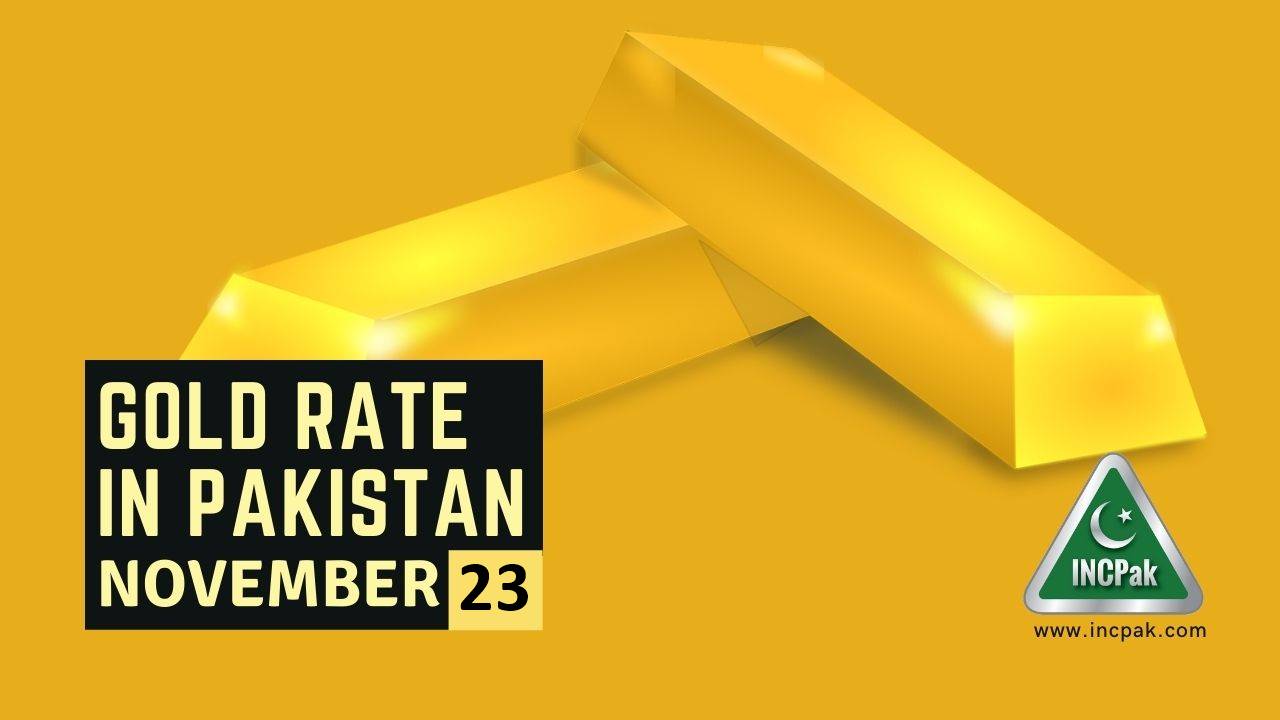 Gold Rate In Pakistan Today 23 November 2021 INCPak