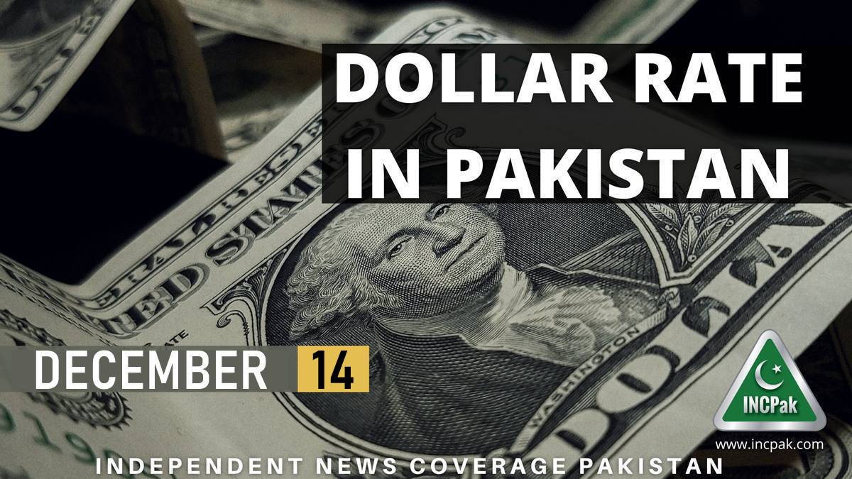 USD To PKR Dollar Rate In Pakistan Today 14 December 2022 INCPak