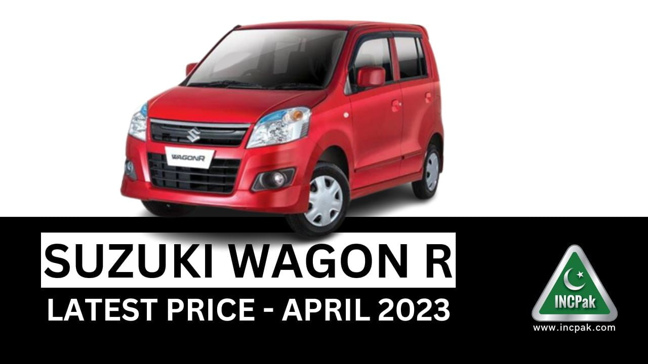 Latest Suzuki Wagon R Price April 2023 INCPak