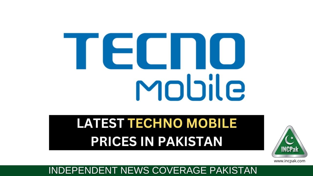 Latest Tecno Mobile Prices in Pakistan May 2023 INCPak