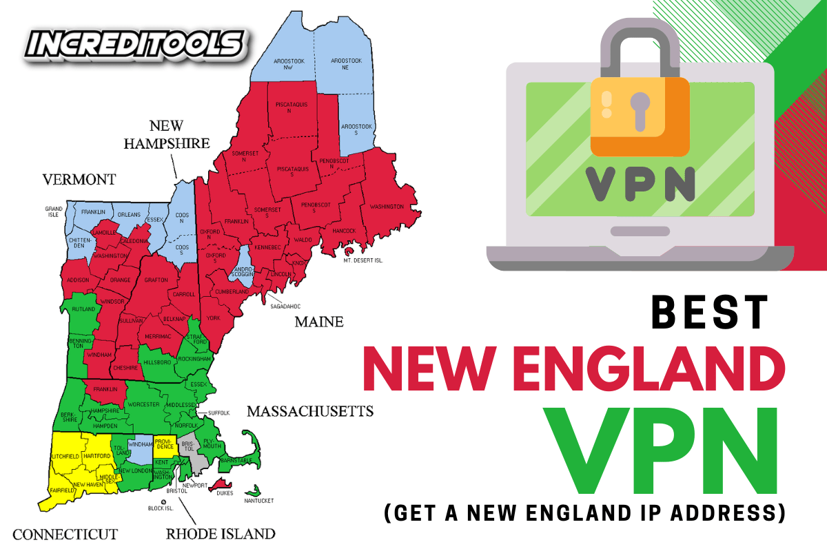 3 Best New England VPN (Get a NE IP Address) in 2024 Increditools