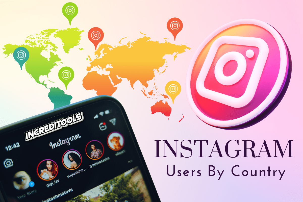 Instagram Users By Country in 2024 (Updated!) Increditools