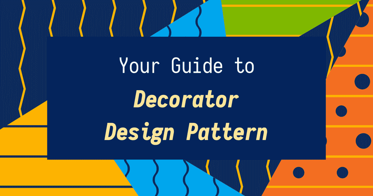 Your Guide to Design Patterns Decorator Pattern • 2024 • Incus Data