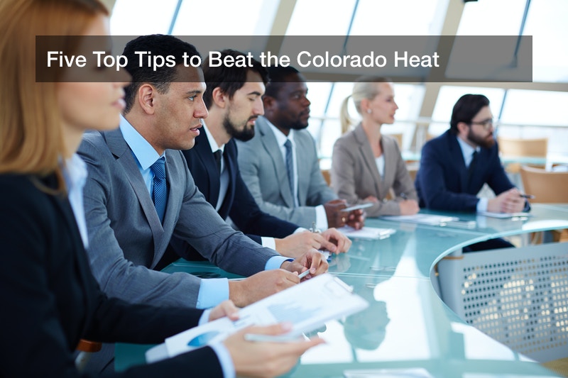 Five Top Tips to Beat the Colorado Heat In Denver Times