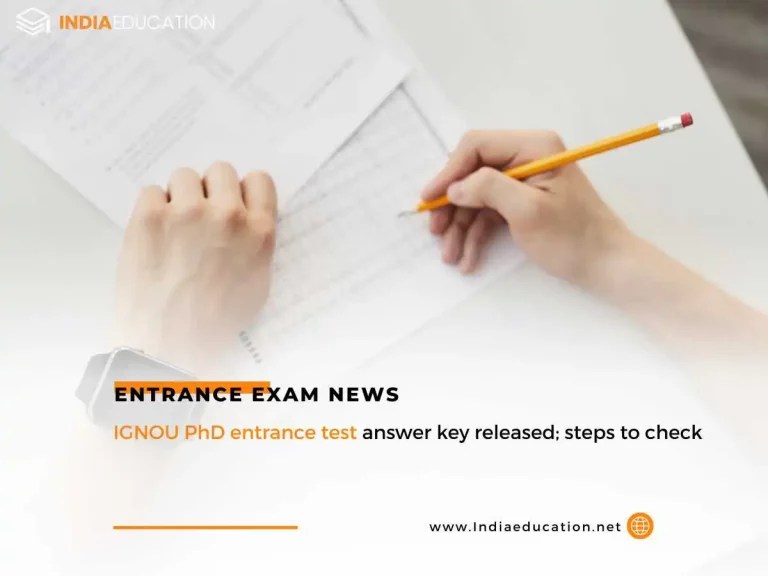 IGNOU PhD entrance test answer key released; steps to check