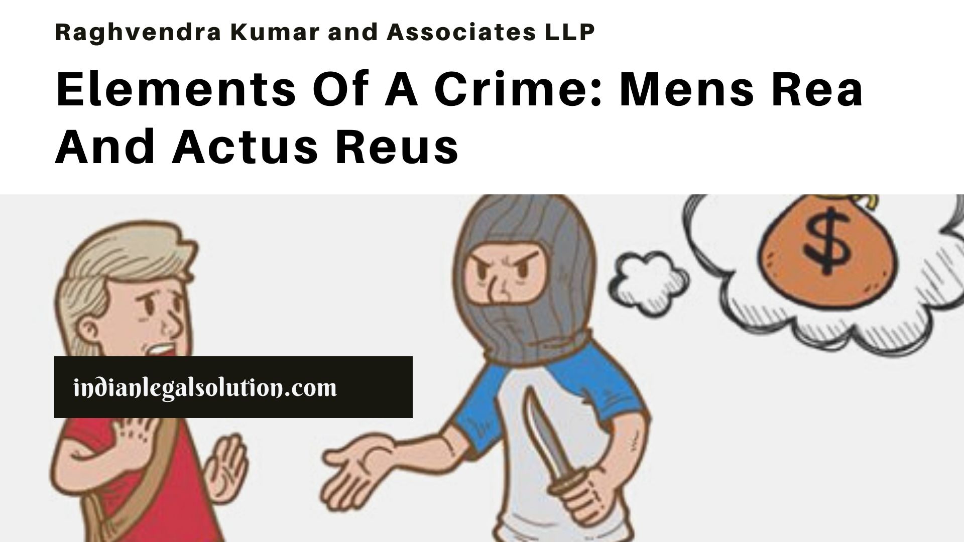 Elements Of A Crime Mens Rea And Actus Reus Indian Legal Solution