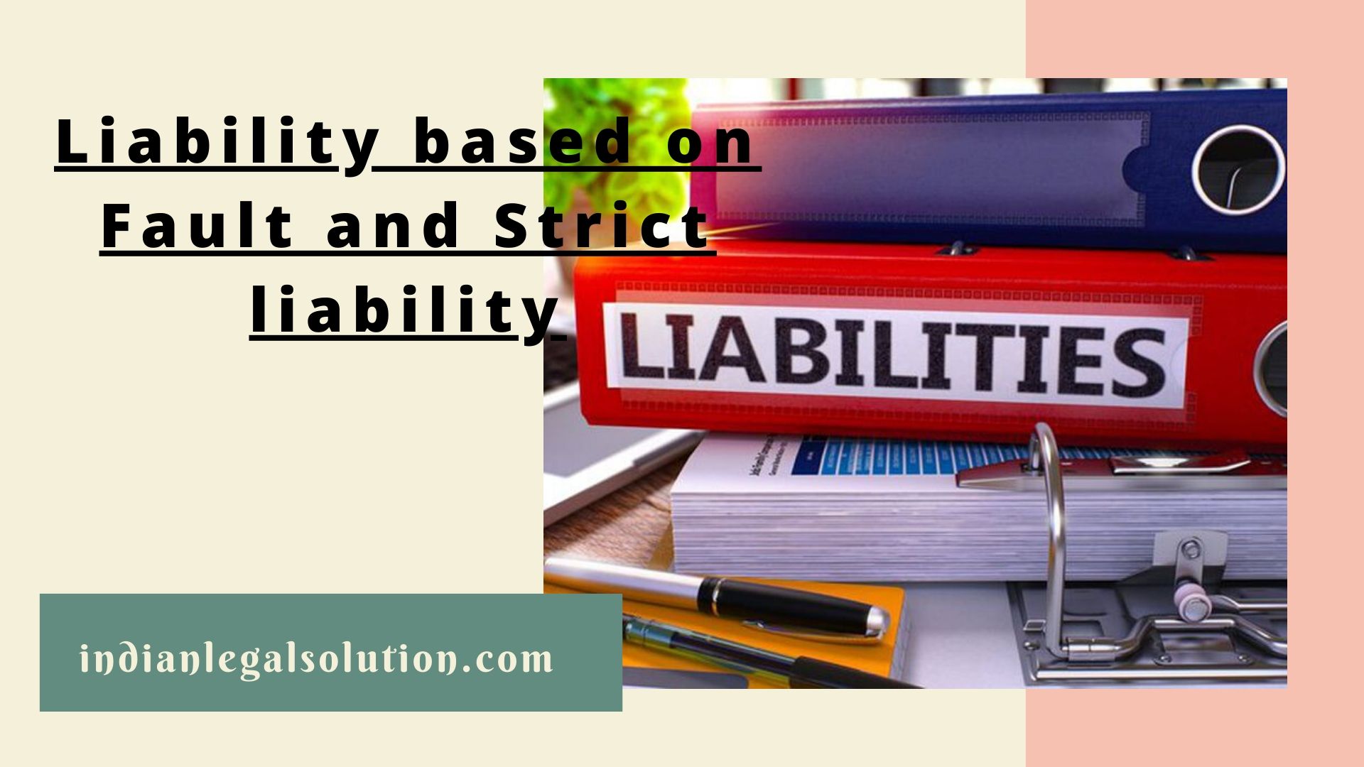 Liability based on Fault and Strict liability Indian Legal Solution