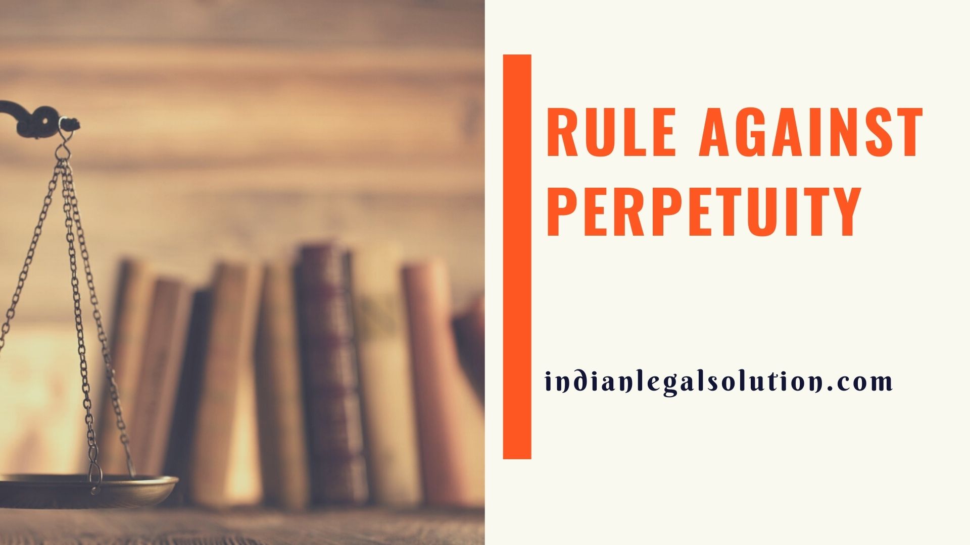 Rule against Perpetuity Indian Legal Solution