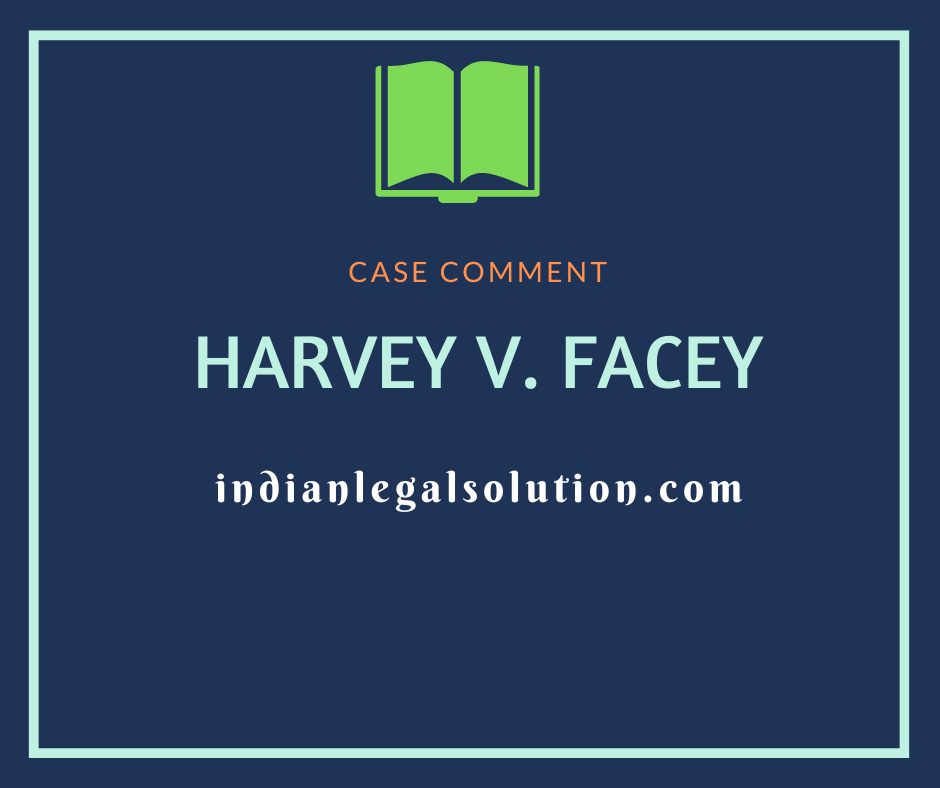 Case Comment on HARVEY v. FACEY Indian Legal Solution