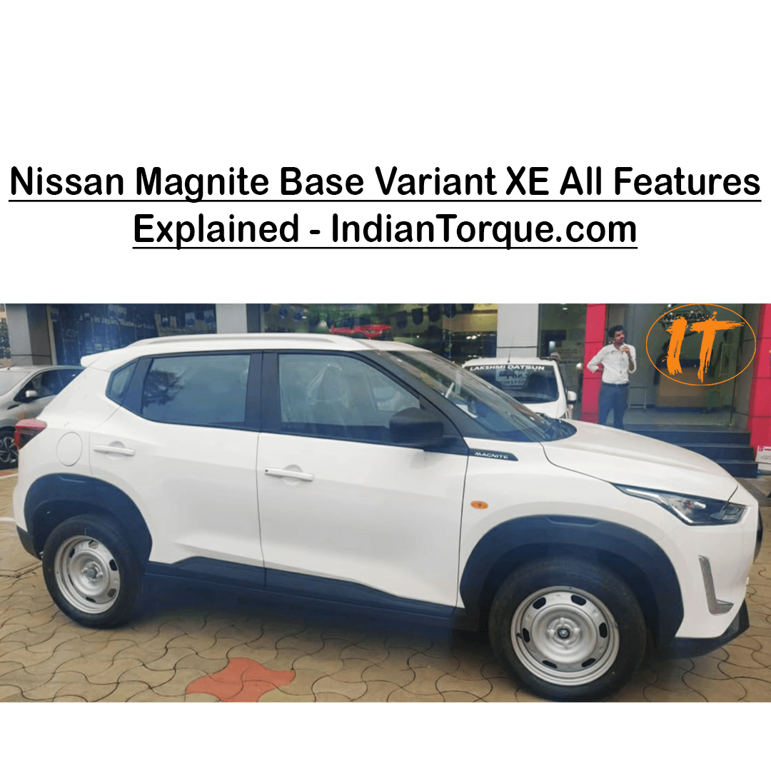 2021 Nissan Magnite Base Variant XE Features Explained