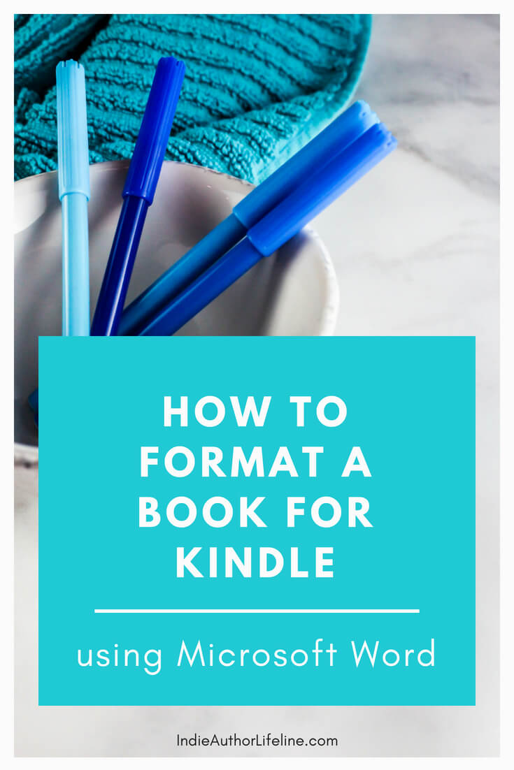 how-to-format-a-book-for-kindle-using-microsoft-word-indie-author