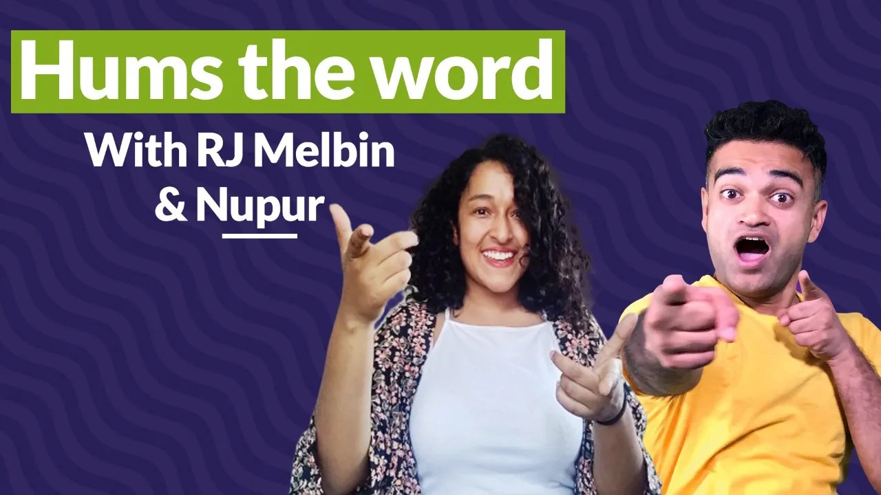 Hum’s the Word Featuring Nupur & Melbin HOME