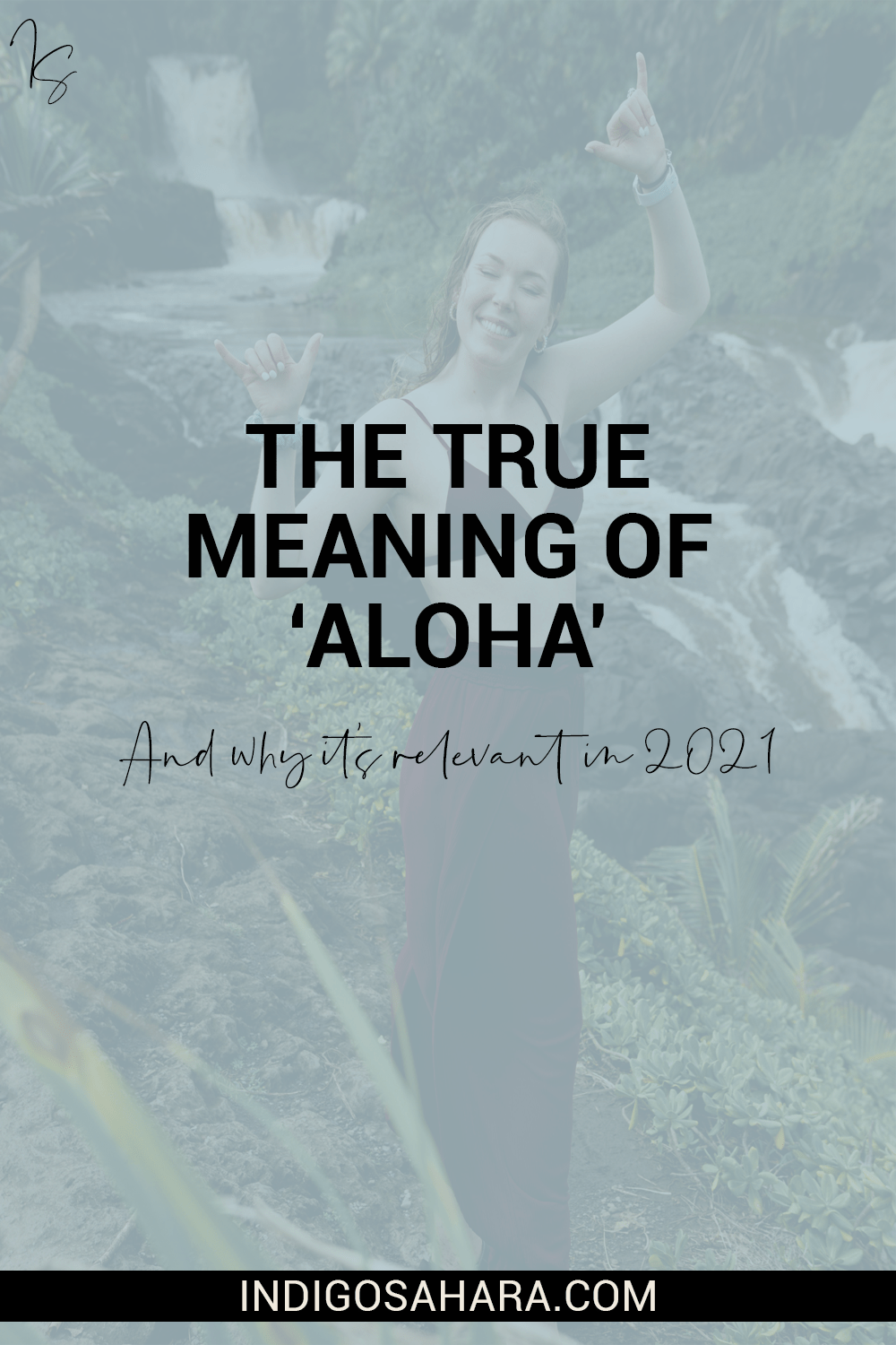 How The True Meaning Of Aloha Can Be Used In 2021