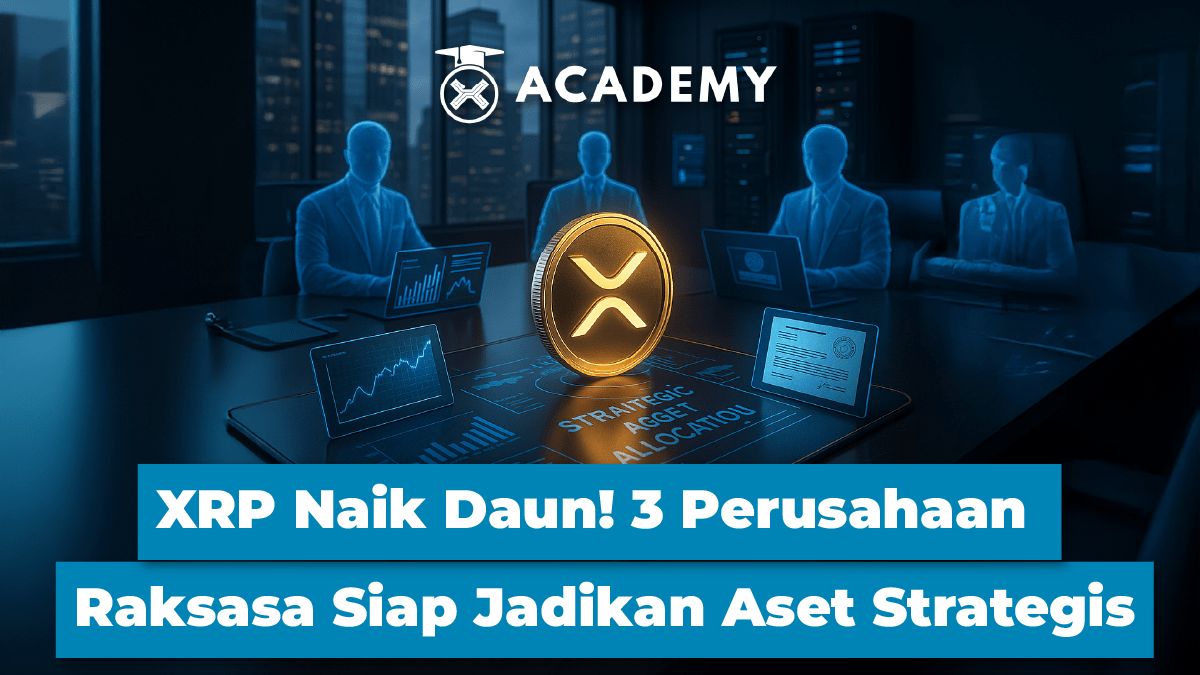 XRP Naik Daun! 3 Perusahaan Raksasa Siap Jadikan Aset Strategis